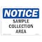 Signmission OSHA Notice, 3.5" Height, Sample Collection Area Sign, 5" X 3.5", Landscape OS-NS-D-35-L-18235 - alternate 1